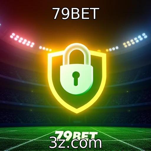 79BET Os segredos do sucesso nas apostas esportivas para 2025